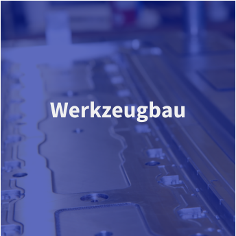 Werkzeugbau
