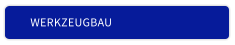 WERKZEUGBAU
